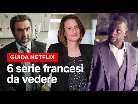 Da Lupin a Chiami il mio agente: 6 serie francesi da vedere assolutamente | Netflix Italia