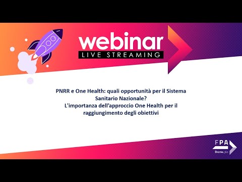 PNRR e One Health: quali opportunità per il Sistema Sanitario Nazionale?