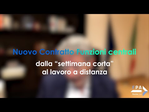 Nuovo Contratto Funzioni centrali: dalla “settimana corta” al lavoro a distanza, tutte le novità